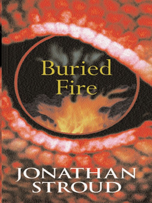 Title details for Buried Fire by Jonathan Stroud - Available